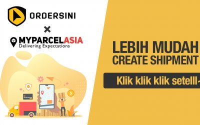 Usahasama Ordersini & MyParcelAsia Bakal Memudahkan Peniaga Online Menghantar Barang Kepada Pembeli